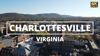 Charlottesville, Virginia - [4K] Drone Tour