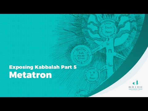 Exposing Kabbalah Part 5 -  Metatron