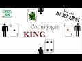 Como Jogar King jogo De Cartas