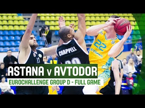 BC Astana (KAZ) v Avtodor SC (RUS) – Full Game - Regular Season – 2014-15 EuroChallenge