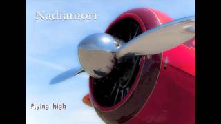 NADIAMORI - FLYING HIGH