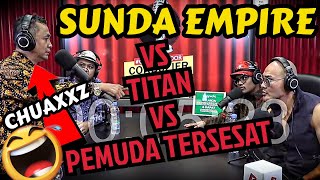 Download lagu CHUAAXZ SUNDA EMPIRE VS TITAN VS PEMUDA TERSESAT B... mp3