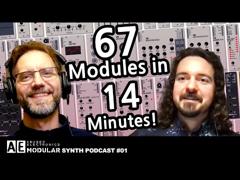 67 Modules in 14 Minutes! // AE Modular Synth Podcast #01