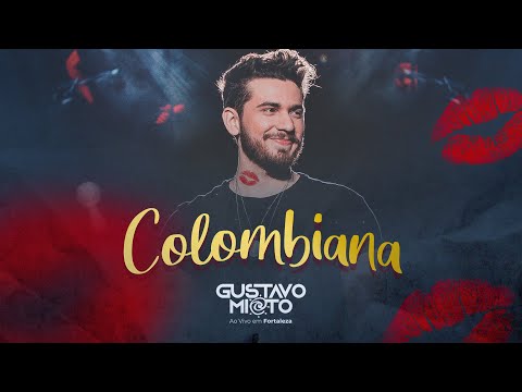 Gustavo Mioto - COLOMBIANA - DVD Ao Vivo Em Fortaleza