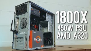 $30 PSU + $450 CPU (R7 1800X) + $50 Motherboard (A320) - Will it work? | OzTalksHW