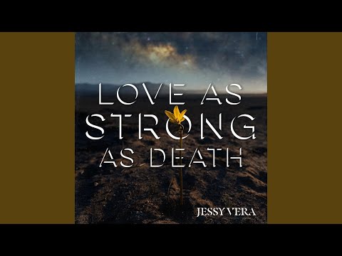 Love as Strong as Death (feat. Brent Crowe)