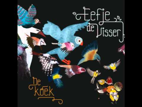 download lagu mp3 mp4 Eefje De Visser De Koek, download mp3 Eefje De Visser De Koek free download, download mp3 Eefje De Visser De Koek