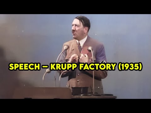 Adolf Hitler – Speech at the Krupp Factory 1935 (In English)