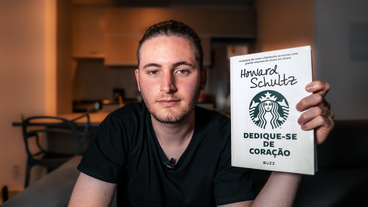 o que aprendi lendo starbucks: "dedique-se de coração" - howard schultz