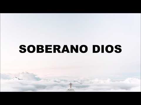 Soberano Dios - Doulos Música LETRA