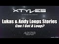 Video 1: Audiofier XTYLES - Lukas & Andy Loops Stories: Can I get A Loop?