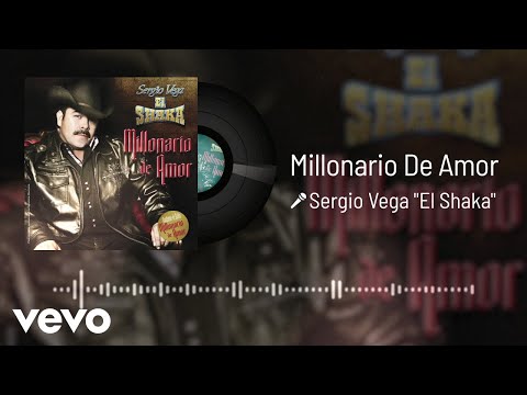 Sergio Vega "El Shaka" - Millonario De Amor (Audio)