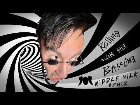 Rolling with the Bassline (Middle Milk Remix)