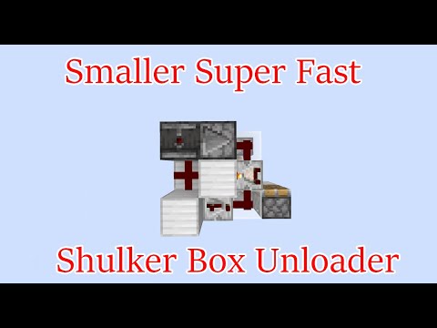 Smaller Super Fast Shulker Box Unloader : Tutorial