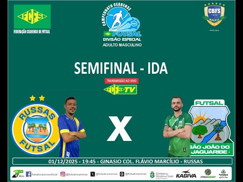 RUSSAS FUTSAL x SÃO JOÃO DO JAGUARIBE | CAMPEONATO CEARENSE DE FUTSAL 2025 SEMI-FINAL (JOGO IDA)