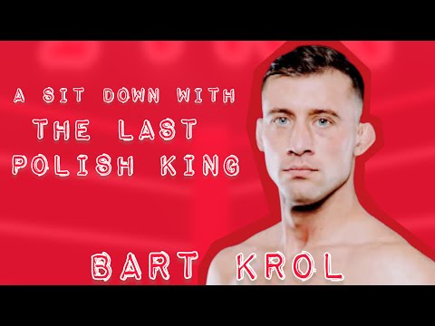 The Last Polish King! Bart Krol talks about BKFC, what’s coming up and much more! 👊