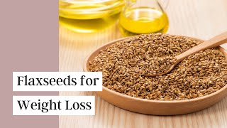 Health Benefits of Flaxseed | How To Buy It, Store It &  Eat It