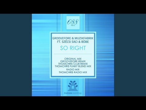 So Right (Groovefore Remix)
