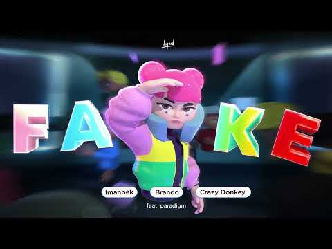Imanbek, Crazy Donkey, Brando - Fake (feat. Paradigm)