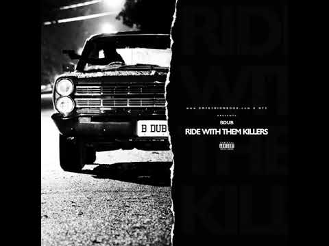 Ht3 Bdub - "Ride With Them Killers" (Audio)