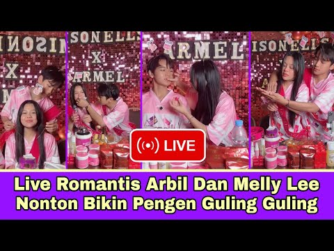 Live Romantis Arbil Dan Melly Lee Nonton Bikin Pengen Guling Guling