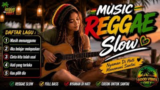 Download lagu REGGAE SLOW VIRAL | FULL BASS | ENAK BUAT SANTAI | VIRAL DI TIKTOK | BIKIN HATI TENANG mp3 Download lagu REGGAE SLOW VIRAL | FULL BASS | ENAK BUAT SANTAI | VIRAL DI TIKTOK | BIKIN HATI TENANG mp3