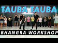 TAUBA TAUBA BHANGRA WORKSHOP KARAN AUJLA VICKY KAUSHAL BHANGRA EMPIRE