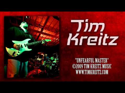 Tim Kreitz - Unfearful Master