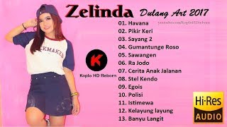 Download lagu Zelinda - Havana - Full Album Terbaru 2018 - Dulang Art mp3 Download lagu Zelinda - Havana - Full Album Terbaru 2018 - Dulang Art mp3
