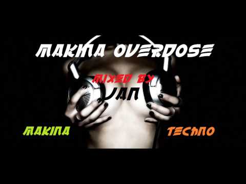 MAKINA OVERDOSE!! 20 MINUTES OF THE BEST TECHNO-MAKINA TRACKS!MIXED BY JAN!