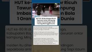 Download lagu PERTUMPAHAN DARAH DI HARI MERDEKA! Tawuran Antar Kampung di Jasinga Bogor, Tewaskan 1 Orang mp3 Download lagu PERTUMPAHAN DARAH DI HARI MERDEKA! Tawuran Antar Kampung di Jasinga Bogor, Tewaskan 1 Orang mp3