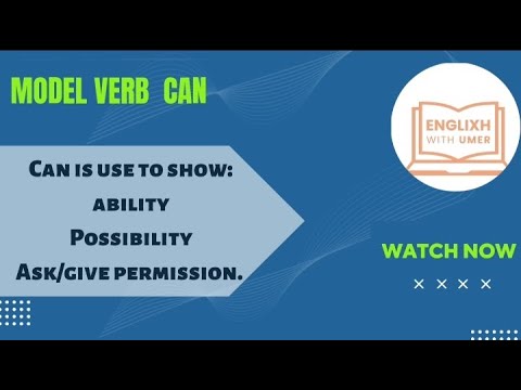 Use of Can/ What is model verb can?/ Explain can in English language/ why we use can in English?