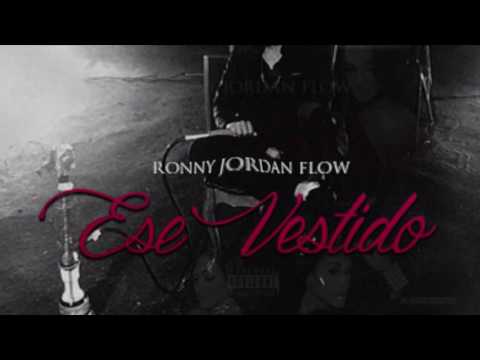Ronny Jordan Flow - Ese Vestido (AUDIO)