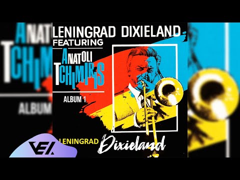 The Leningrad Dixieland Jazz Band - Featuring Anatoli Tchimiris - Album 1