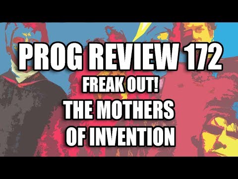 Prog Review 172 - Freak Out - Mothers of Invention