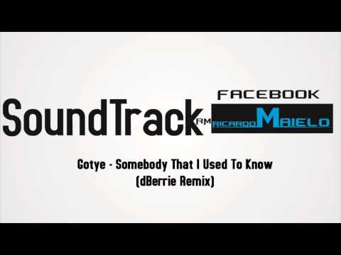 Gotye - Somebody That I Used To Know (dBerrie Remix) ..::FreeDownload::..