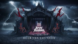 Array of Illusions - Hear the Thunder (Official Song)