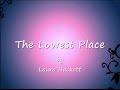 The Lowest Place by Laura Hackett Lyrics IHOPU ...
