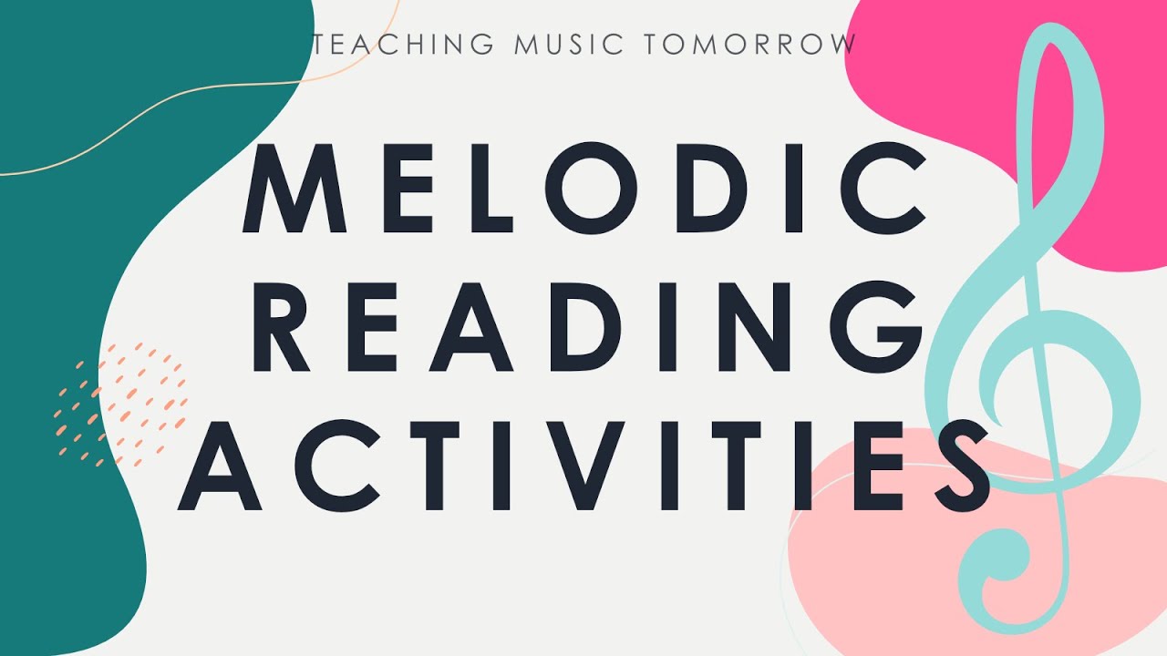 Melodic Reading Activities for Elementary General Music