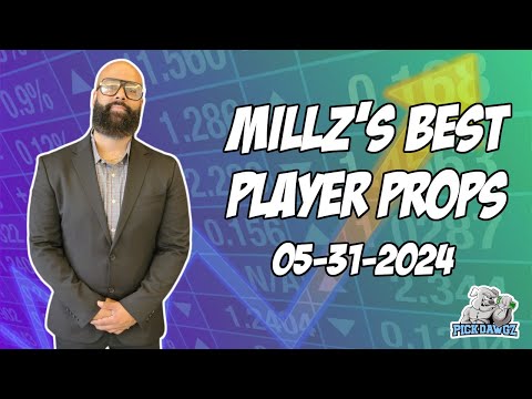 Best Player Prop Bets Tonight 5/31/24 | Millz Shop the Props | PickDawgz Prop Betting | MLB Prop