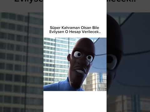 Süper Kahraman Olsan BileEvliysen O Hesap Verilecek..