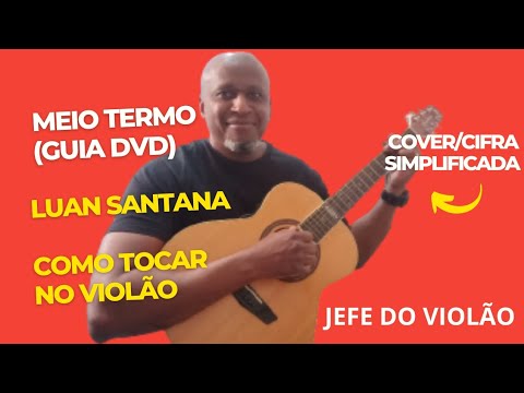 Meio Termo - Luan Santana