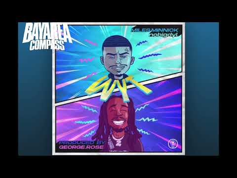 Miles Minnick x Nobigdyl - W.Y.T [BayAreaCompass]