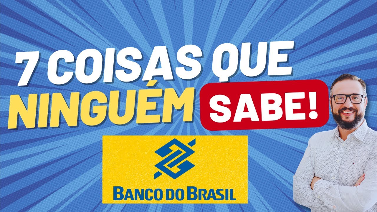 Concurso Banco do Brasil 2023 | 7 Coisas que Ninguém sabe sobre o Concurso do BB