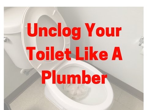How to Unblock Your Toilet Like a Plumber