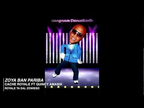 Cache Royale Ft Quincy Amasia ZOYA BAN PARIBA