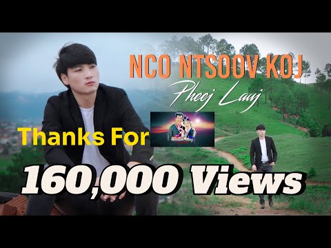 Nco Ntsoov Koj/Pheej Lauj Nkauj Tawm Tshiab 2022-23/Original Music #officialvideo