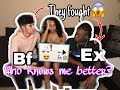 Who Knows Me Better My Boyfriend Or Ex