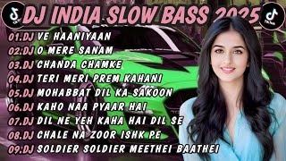 Download lagu DJ INDIA SLOW BASS TERBARU 2025 | DJ VE HAANIYAAN 🎵 DJ O MERE SANAM 🎵 FULL ALBUM REMIX VIRAL TIKTOK mp3
