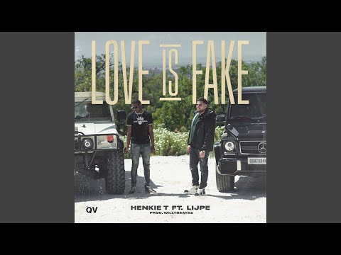 Love Is Fake (feat. Lijpe)